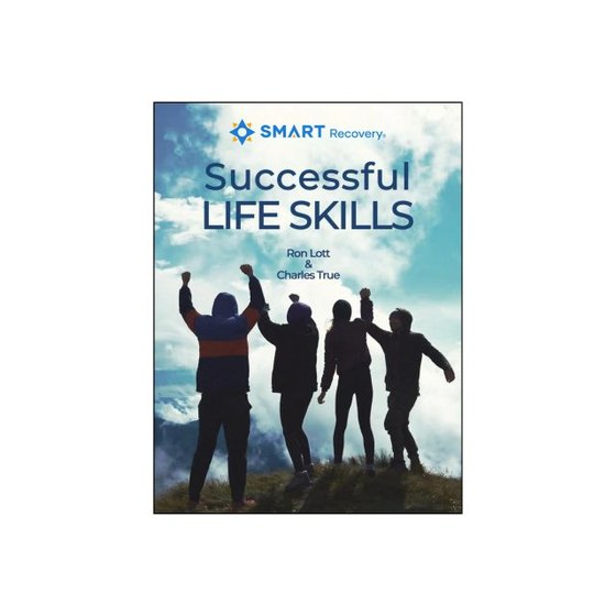 SMART Recovery Successful Life Skills: 2nd Edition cover
